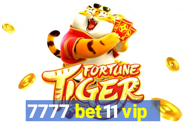 7777 bet11 vip